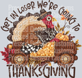 GET IN LOSERS WERE GOING TO THANKSGIVING